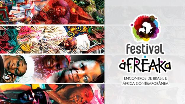 Festival Afreaka: encontros entre Brasil e África Contemporânea