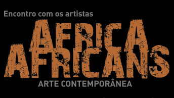 Africa Africans – Exposição no Museu Afro Brasil